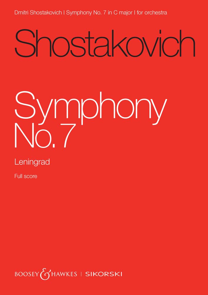 Dmitri Shostakovich: Symphony No. 7 op. 60 - Boosey & Hawkes and Sikorski Full Score (SIK2507): Leningrad