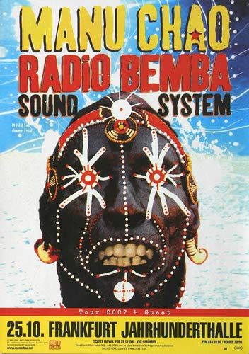Chao manu radio bemba 2007–konzertposter konzertplakat poster affiche concertposter concert