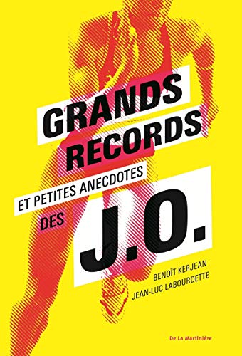 Télécharger Grands records et petites anecdotes des J.O. Livre PDF Gratuit