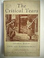 The Critical Years ; Foreword by the Rt. Hon. Leslie Hore-Belisha B001KUUGXU Book Cover