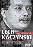  Lech Kaczyński: Biografia polityczna 1949-2005