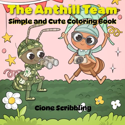 The Anthill Team: Simple and Cute Coloring Book