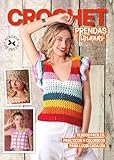 Crochet Prendas livianas: Tejidos fáciles, prácticos y coloridos para lucir cada día (Spanish Edition)