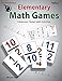 Elementary Math Games: Classroom-Tested Math Activities (Grades 3-5)