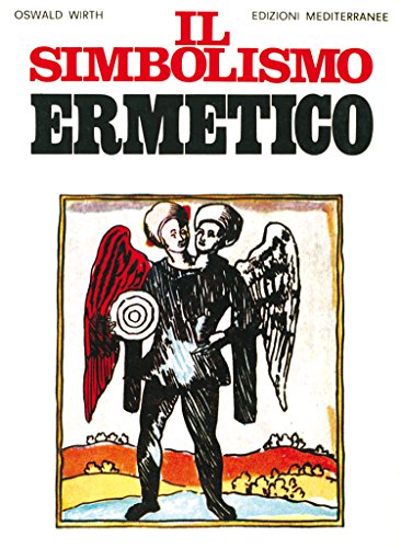 Il simbolismo ermetico (Orizzonti dello spirito)