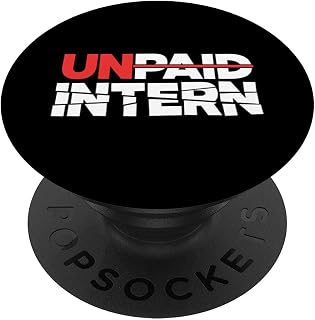 Unpaid Intern Assistant Employee Internship Apprentice PopSockets Swappable PopGrip