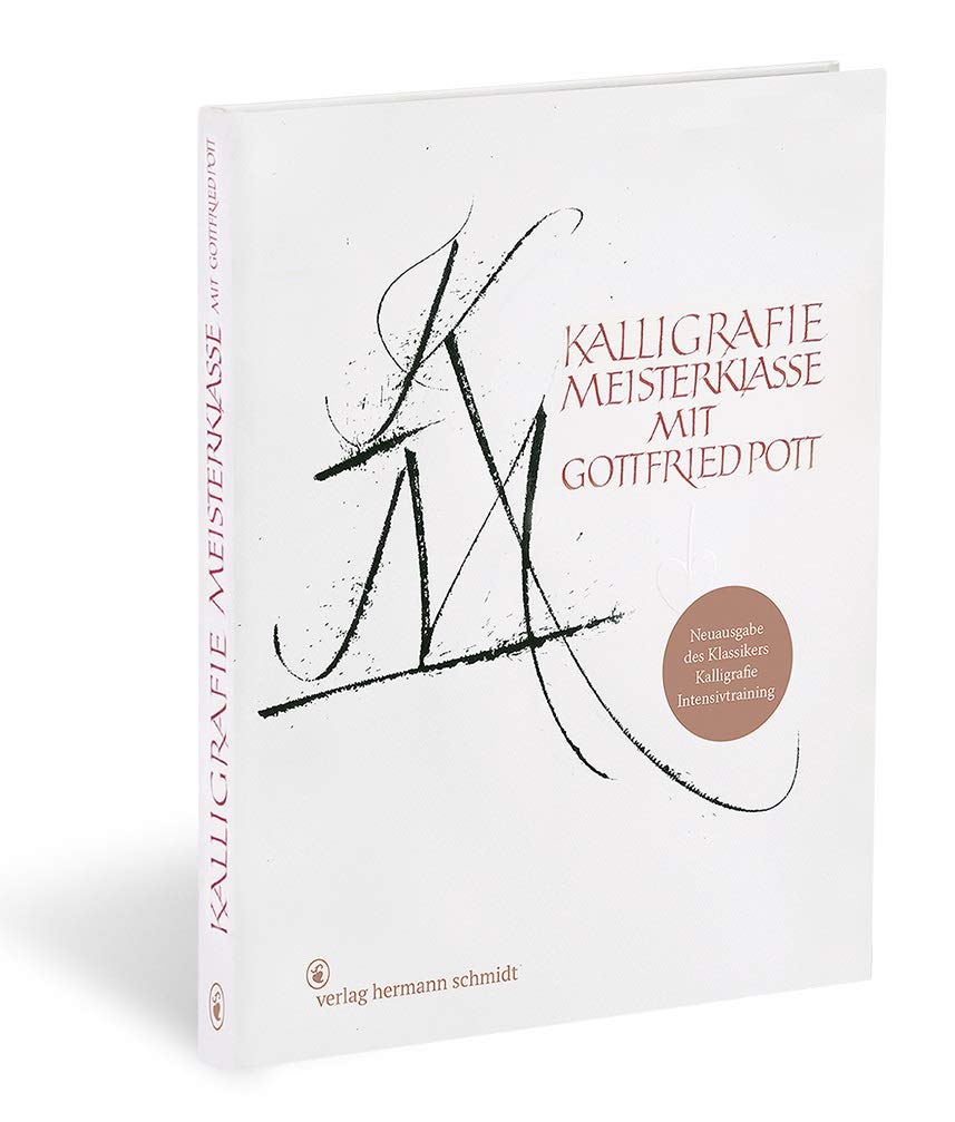 Kalligrafie Meisterklasse: Neuausgabe des Klassikers Kalligrafie Intensivtraining