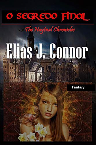 O segredo final (Naytnal Chronicles Livro 3)