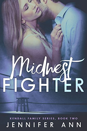 Midwest Fighter (Kendall Family Book 2)