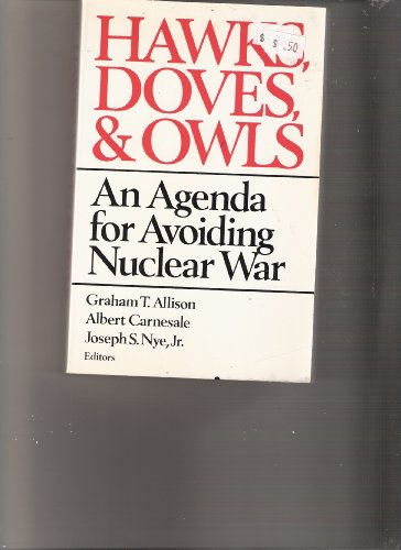 Hawks, Doves, and Owls: An Agenda for Avoiding ... 0393019950 Book Cover
