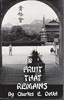 Fruit That Remains B001NOCMGC Book Cover