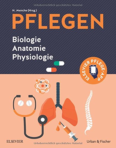 PFLEGEN: Biologie Anatomie Physiologie