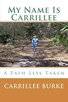 My Name Is Carrillee 1500892343 Book Cover