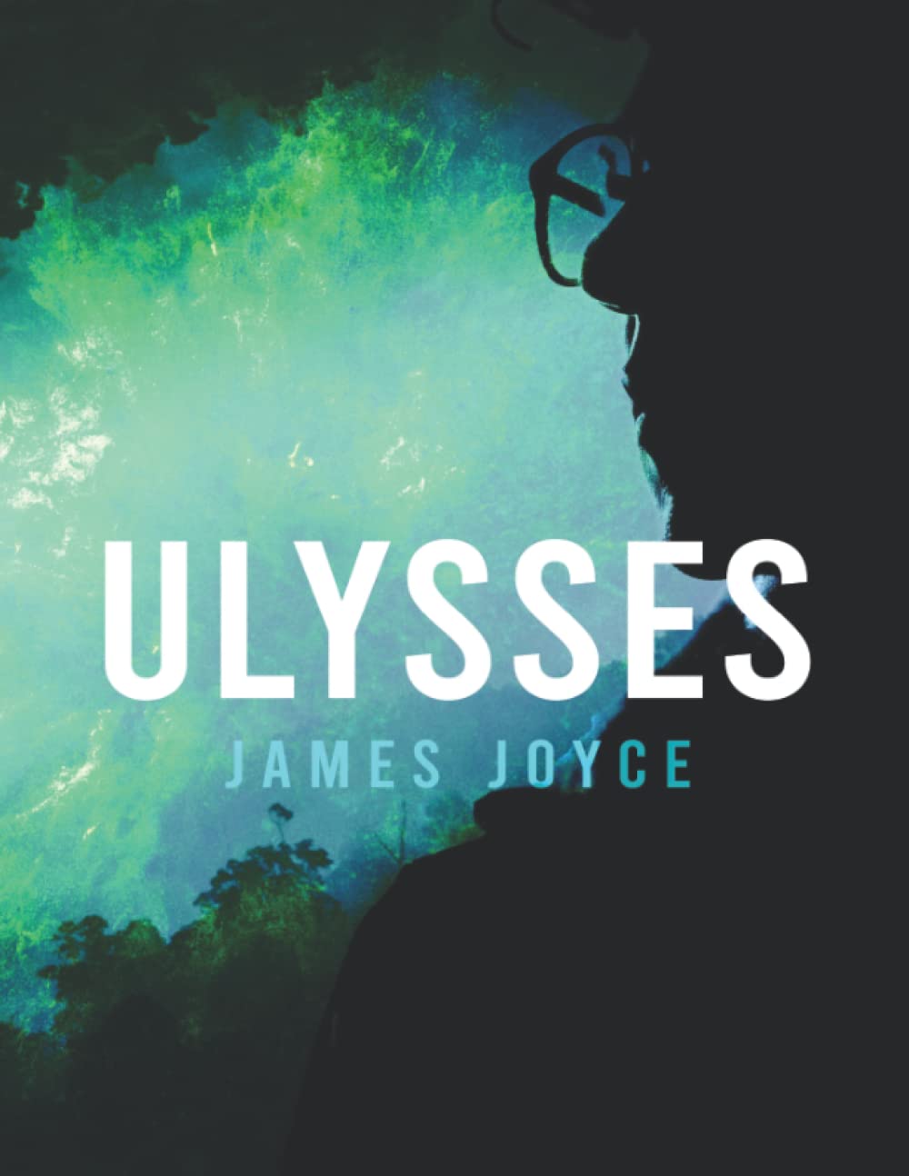 Ulysses by James Joyce: 1922 Text with Analysis and Illustrations