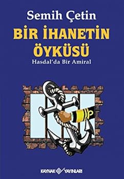 Paperback Bir Ihanetin Oykusu - Hasdal'da Bir Amiral [Turkish] Book