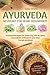 Produktbild Ayurveda  Neustart für deine Gesundheit: Praxisanleitungen für jeden Tag, wie du deine Gesundheit verbesserst und neue Energie gewinnst | Entspannt durch Ernährung, Meditation, Yoga & Co.