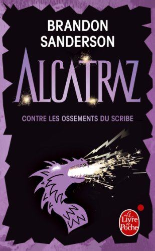 Télécharger Alcatraz contre les ossements du scribe (Alcatraz tome 2) (Imaginaire t. 33110) livre En ligne