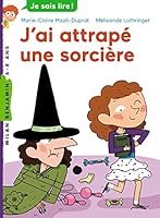 J'Ai Attrap� Une Sorci�re 2745954784 Book Cover