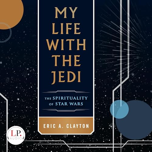 My Life with the Jedi by Eric A. Clayton episode artwork