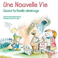 Une nouvelle vie, quand ta famille déménage (RELIGION JEUNESSE) (French Edition) 2746817004 Book Cover