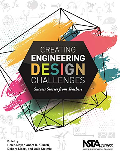 Creating Engineering Design Challenges: Success Stories From Teachers - PB451X