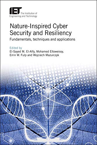 Nature-Inspired Cyber Security and Resiliency: Fundamentals, techniques and applications