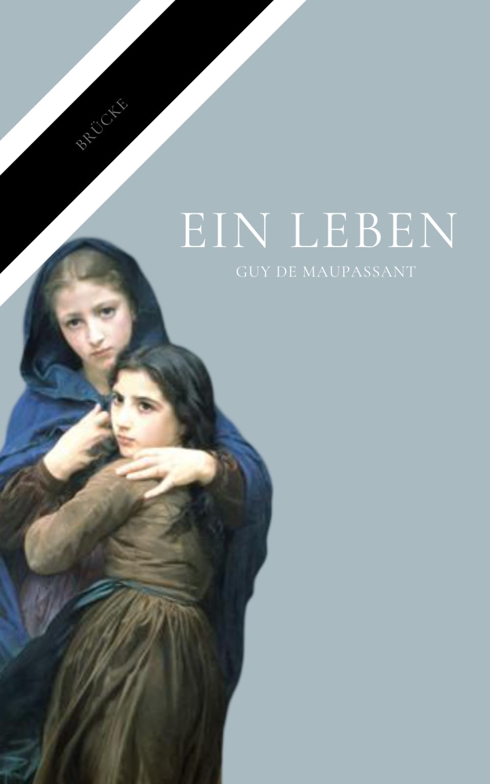 Ein Menschenleben: Roman, Guy de Maupassant