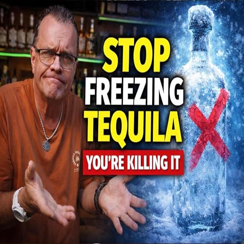 Stop Freezing Tequila&hellip; You&rsquo;re Killing the Flavor (Here&rsquo;s Why)