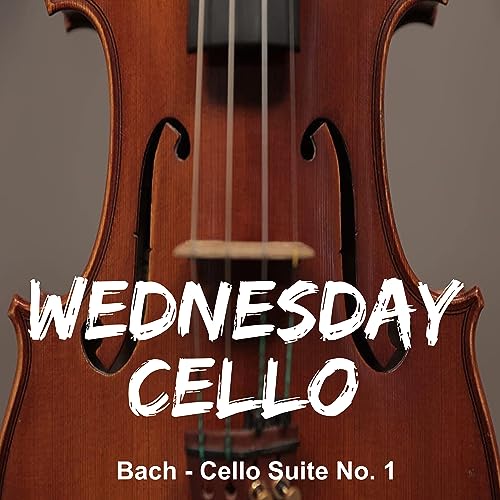 Wednesday Cello