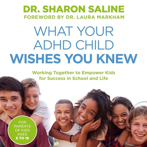 What Your ADHD Child Wishes You Knew by Dr Sharon Saline episode artwork