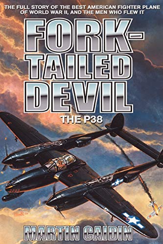 Fork-Tailed Devil: The P-38 (Military History (Ibooks))