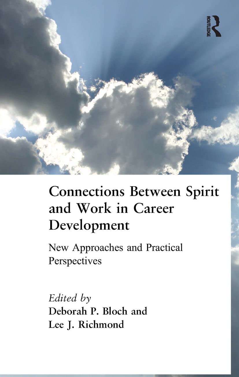 Buy Connections Between Spirit and Work in Career Development: New Approaches and Practical Perspectives — BookShops.in