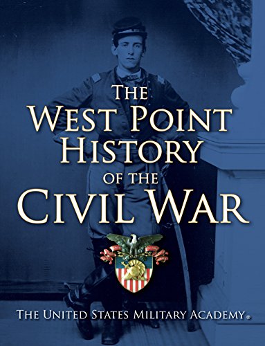 The West Point History of the Civil War (The West Point History of Warfare Series Book 1)