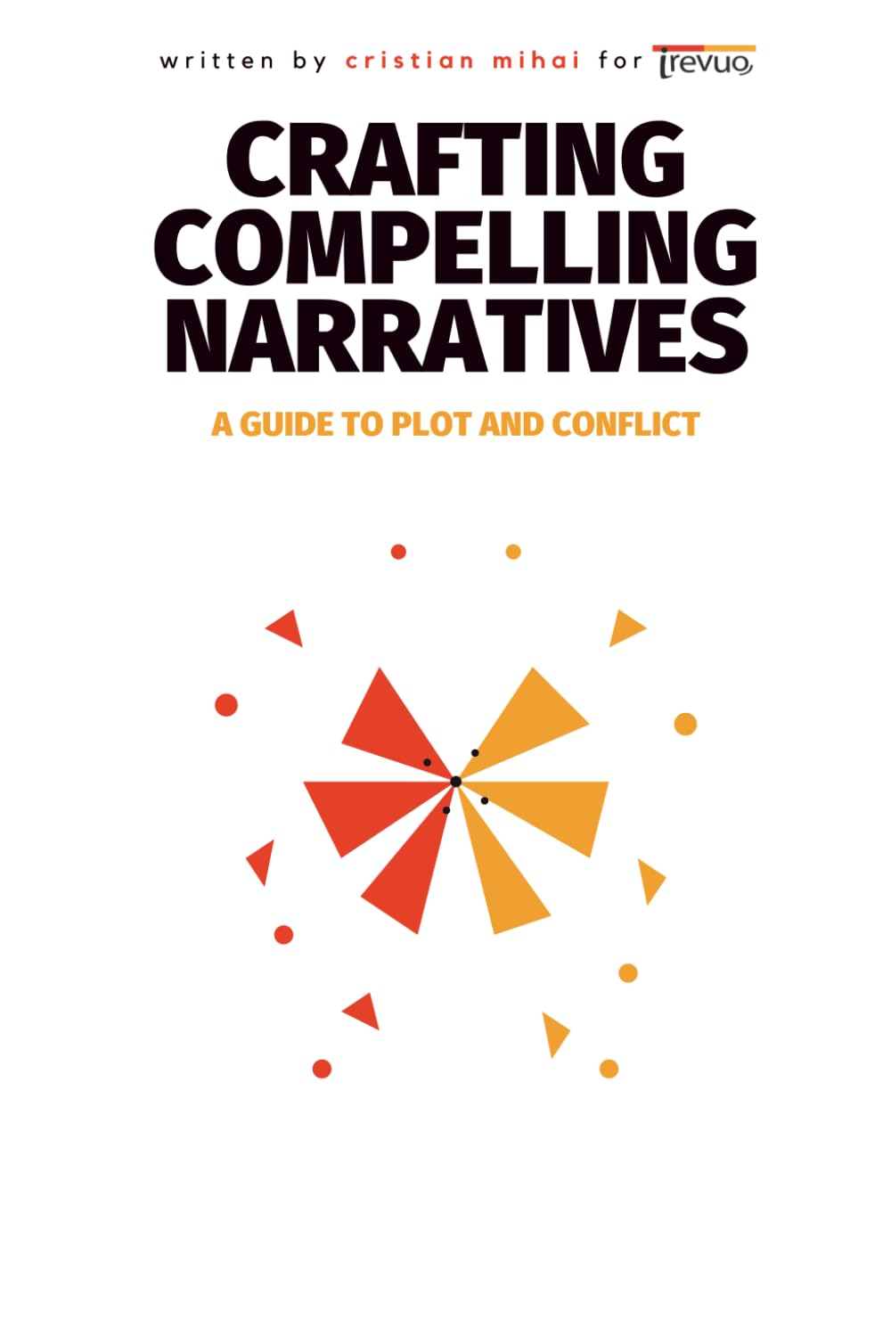 Crafting Compelling Narratives: A Guide to Plot and Conflict