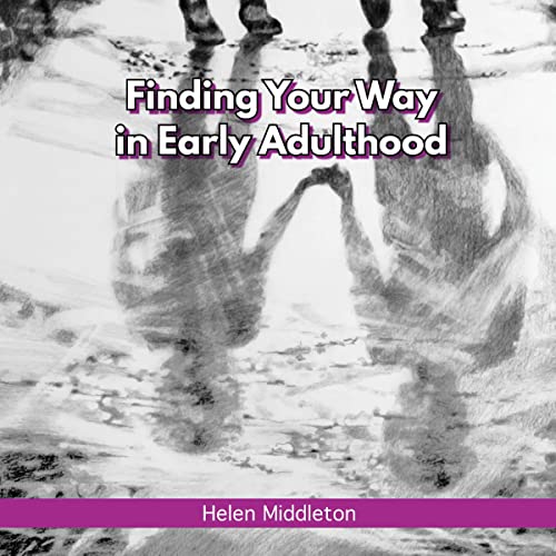 Finding Your Way in Early Adulthood by Helen Middleton episode artwork
