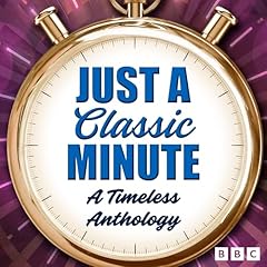 Just a Classic Minute Audiolibro Por BBC Radio Comedy arte de portada
