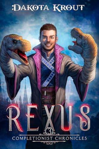 Rexus (The Completionist Chronicles)