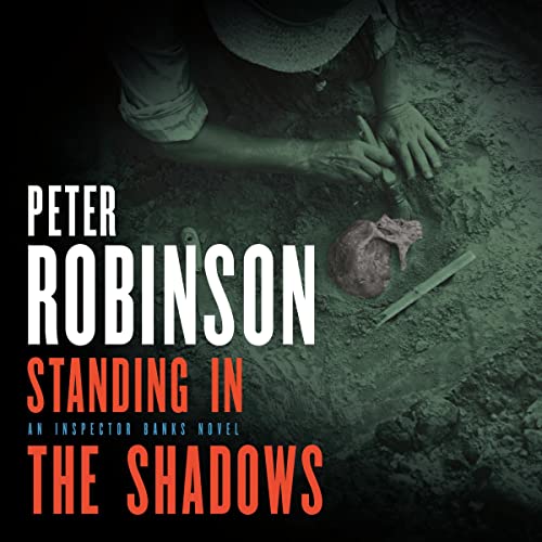 Standing in the Shadows (Audible Audio Edition) Peter Robinson, Simon Slater, McClelland Standing in the Shadows (Audible Audio Edition) Peter Robinson, Simon Slater, McClelland