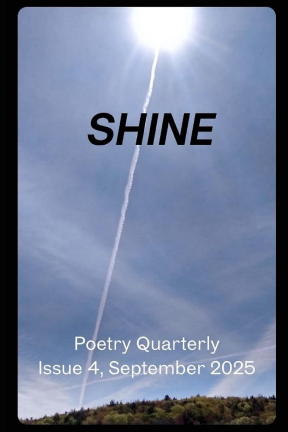 SHINE: Issue 4, September 2025 (SHINE - Poetry)