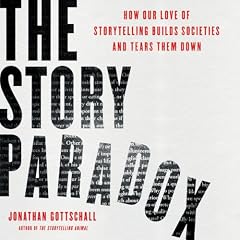 The Story Paradox Audiobook By Jonathan Gottschall cover art