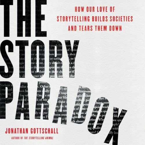 The Story Paradox Audiobook By Jonathan Gottschall cover art