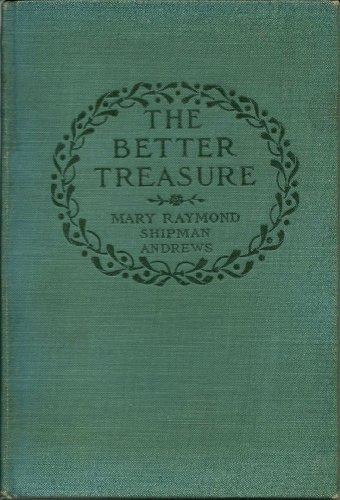 The better treasure B0006AFGFS Book Cover