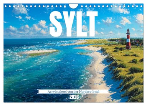 Sylt - Acrylic painting of the North Sea island, US-Version (Wall Calendar 2026 DIN A4 Landscape), CALVENDO 12 Month Wall Calendar
