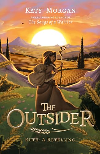 The Outsider: Ruth: A Retelling (Bible Retellings Collection)
