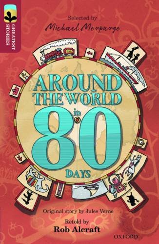 Oxford Reading Tree Treetops Greatest Stories: Oxford Level 15: Around the World in 80 Days