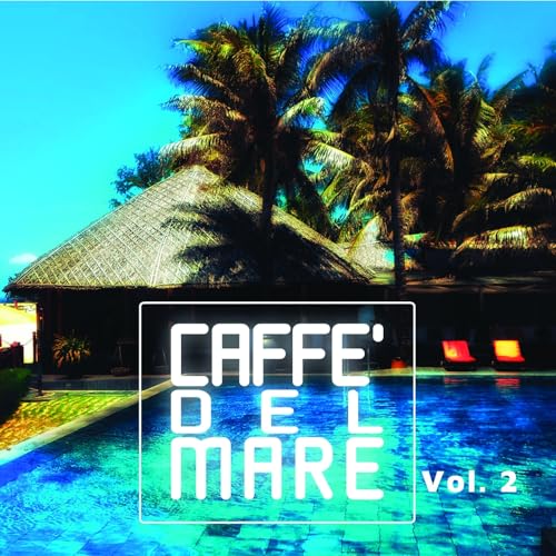 Caffè Del Mare, Vol. 2
