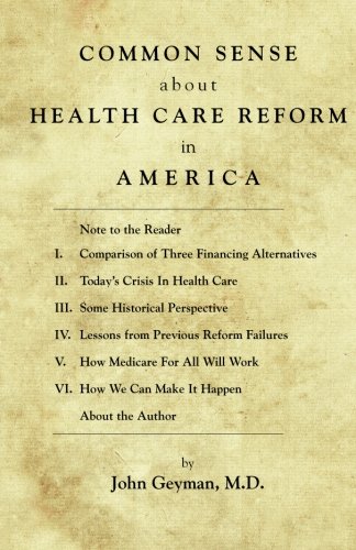 Common Sense About Health Care in America