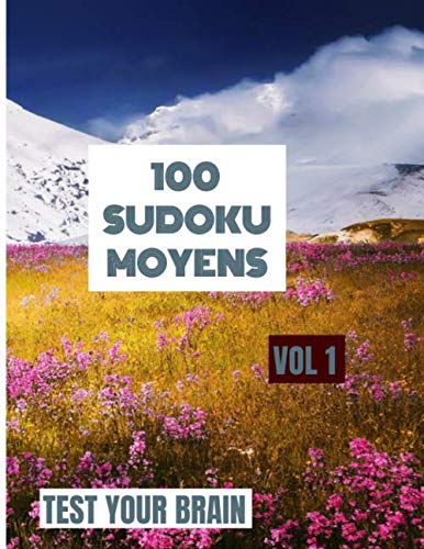 100 SUDOKU MOYENS (French Edition)