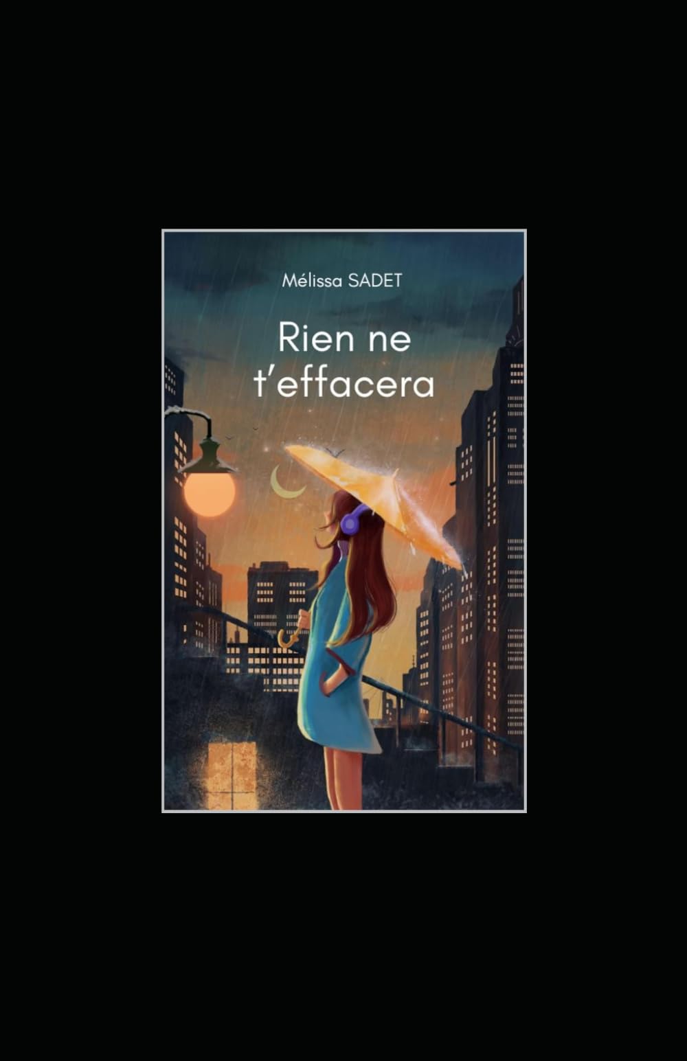 Rien ne t'effacera
