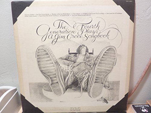 The Fourth Generation Plays a Jim Croce Songbook 1975